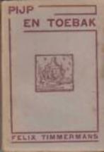 Felix Timmermans, Pijp en toebak., Ophalen of Verzenden, Gelezen, België