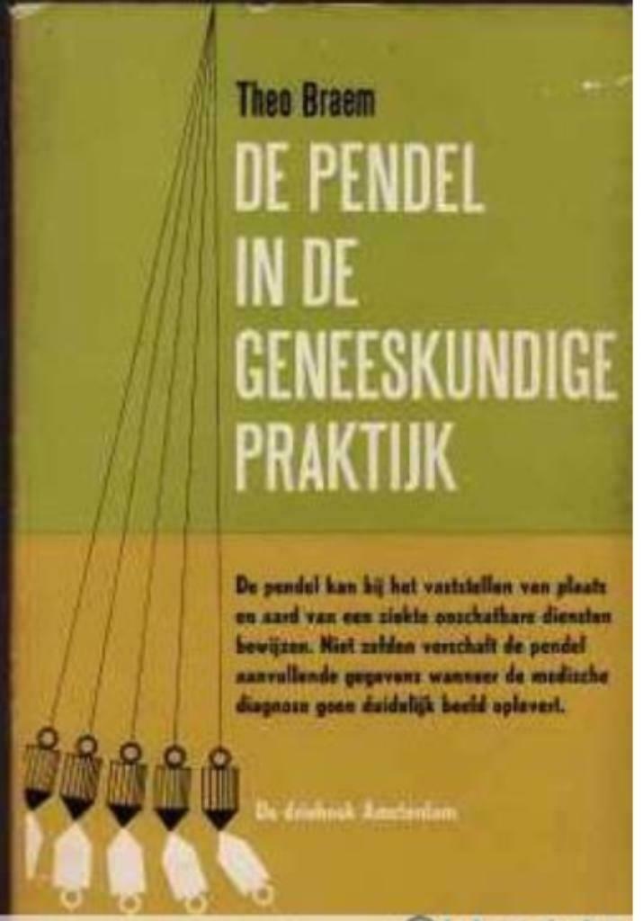 De pendel in de geneeskundige praktijk, Theo Braem, Boeken, Esoterie en Spiritualiteit, Ophalen of Verzenden