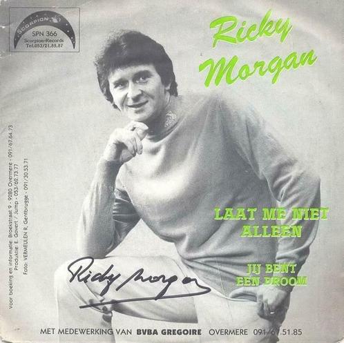 Ricky Morgan – Laat me niet alleeen - Single – 45 rpm, Cd's en Dvd's, Vinyl | Nederlandstalig, Gebruikt, Ophalen of Verzenden