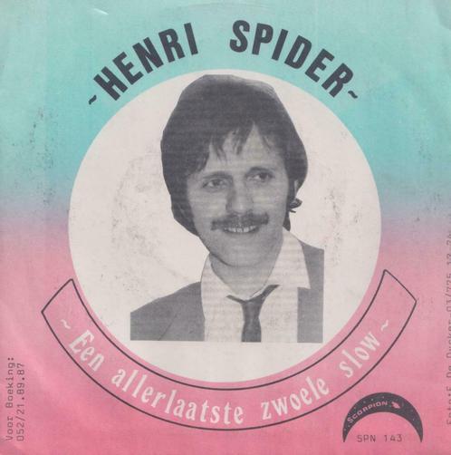 Henri Spider – Een allerlaatste zwoele slow / Bel me op als, CD & DVD, Vinyles Singles, Utilisé, Single, En néerlandais, 7 pouces