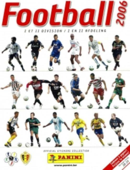 Football Belgique 2006 - Panini stickers à échanger, Verzamelen, Overige Verzamelen, Nieuw, Ophalen of Verzenden
