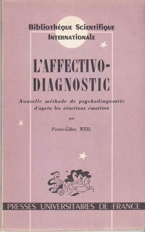 Pierre-Gilles, Weil, L'affectivo-Diagnostic., Boeken, Psychologie, Gelezen, Klinische psychologie, Ophalen of Verzenden