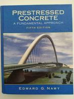 Prestressed Concrete: a fundamental approach, Comme neuf, Edward G. Nawy, Enlèvement ou Envoi, Enseignement supérieur