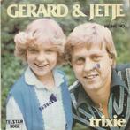 45T: Gerard & Jetje: Trixie  : Telstar, Autres formats, Enlèvement ou Envoi