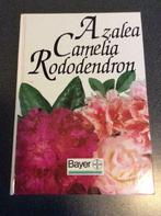 Azalea. Camelia. Rododendron., Boeken, Ophalen of Verzenden, Zo goed als nieuw