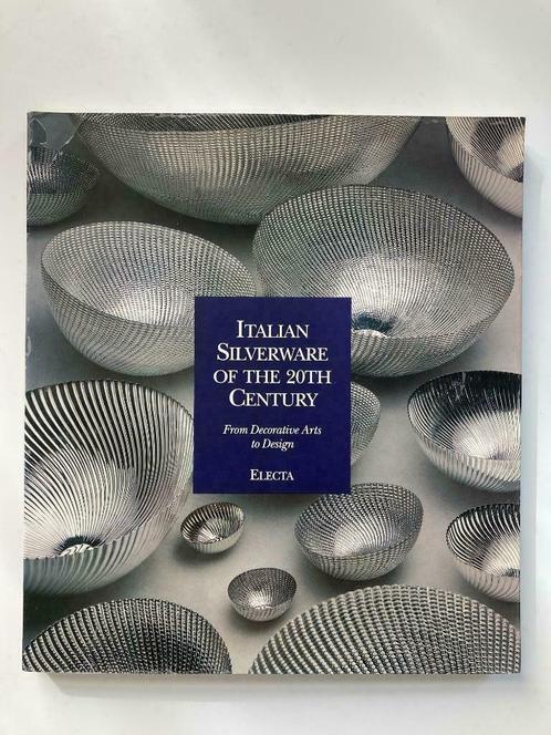 Italian Silverware of the 20th Century - Electa, Livres, Art & Culture | Photographie & Design, Enlèvement ou Envoi