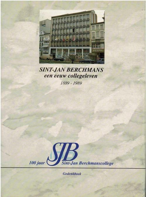 Antwerpen,St-Jan Berchmans een eeuw collegeleven 1889 -1989, Boeken, Geschiedenis | Nationaal, Gelezen, 20e eeuw of later, Ophalen of Verzenden
