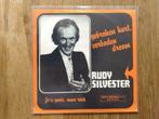 single rudy silvester, Ophalen of Verzenden, 7 inch, Nederlandstalig, Single