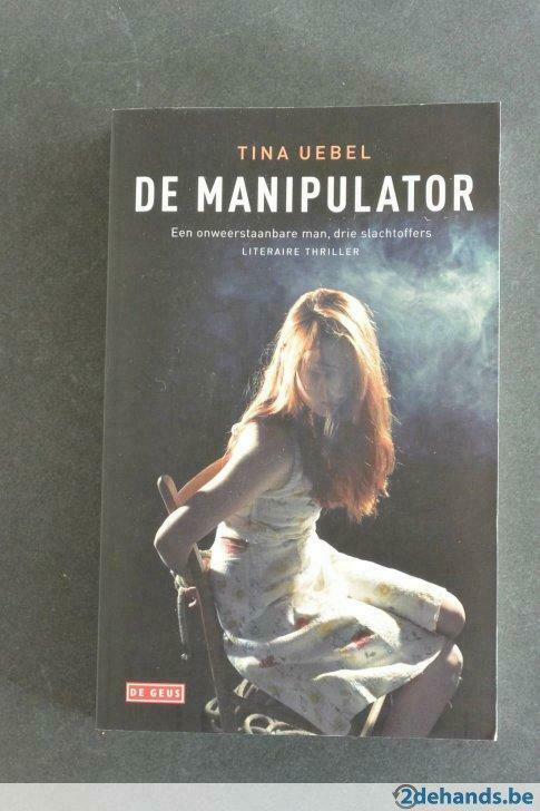 De Manipulator - Tina Uebel, Boeken, Thrillers, Nieuw, Europa overig, Ophalen of Verzenden