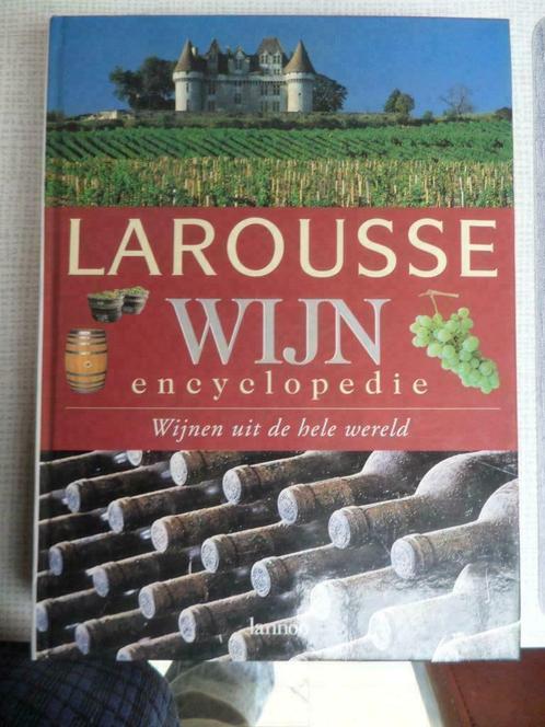 larousse wijn encyclopedie, Boeken, Kookboeken, Ophalen of Verzenden