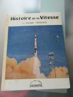 histoire de la vitesse Perre Frédérix éd Hachette 1961, Utilisé, Enlèvement ou Envoi