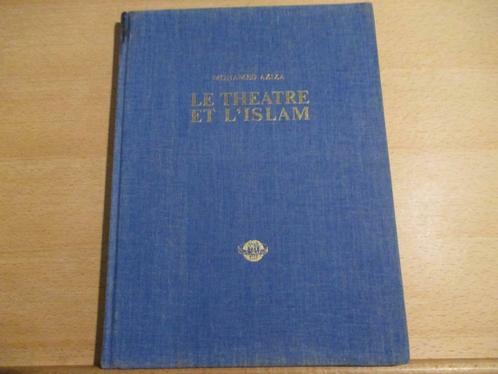 Le Théâtre et L'islam – Mohamed Aziza Le Théâtre Cache, Livres, Art & Culture | Danse & Théâtre, Utilisé, Théâtre, Enlèvement ou Envoi