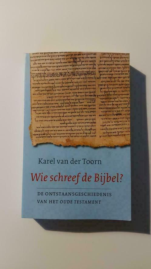 Karel van der Toorn: Wie schreef de Bijbel?, Livres, Religion & Théologie, Comme neuf, Judaïsme, Enlèvement ou Envoi