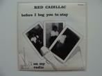 Red Cadillac ‎– Before I Beg You To Stay / On My Radio (1981, 7 pouces, Enlèvement ou Envoi, Single, Rock et Metal