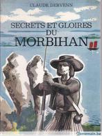 Secrets et gloires du MORBIHAN - Claude Dervenn - 1970, Livres, Histoire nationale, Utilisé, Enlèvement ou Envoi
