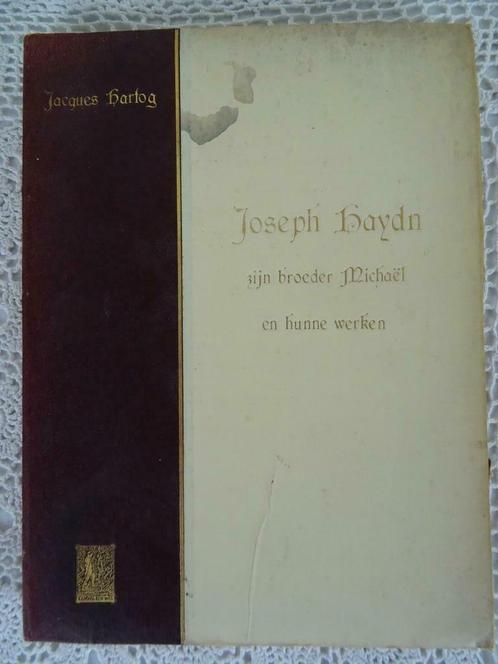 Antiek boek muziekboek 1905 Joseph Haydn door Jacques Hartog, Antiek en Kunst, Antiek | Boeken en Manuscripten, Ophalen of Verzenden