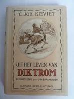 De la vie de DIK TROM, C Joh.Kieviet, malade J. Braakensie, Enlèvement ou Envoi, Comme neuf, Fiction