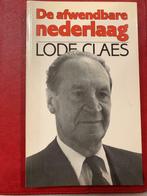 De afwendbare nederlaag/ Lode Claes, Boeken, Ophalen of Verzenden, Zo goed als nieuw