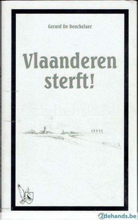 Vlaanderen sterft! - De Beuckelaer. Analyse van Vlaanderen, Boeken, Geschiedenis | Nationaal, Gelezen, Ophalen of Verzenden