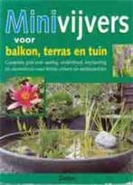 Minivijvers voor balkon terras en tuin, Gelezen, Ophalen of Verzenden, Tuinontwerpen