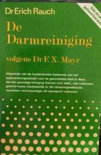 De darmreiniging volgens Dr. F.X. Mayr Auteur: E. Rauch, Enlèvement