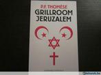 Grillroom Jeruzalem (P.F. Thomése), Boeken, Ophalen of Verzenden, Gelezen