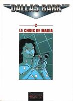 Dallas Barr,Le choix de Maria,Première édition, Gelezen, Ophalen of Verzenden, Eén stripboek