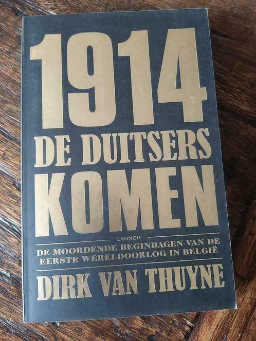 1914 De Duitsers komen, Boeken, Oorlog en Militair, Zo goed als nieuw, Ophalen of Verzenden