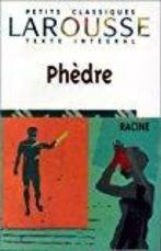 Phèdre - racine / Petits classiques Larousse