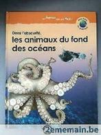 Dans l'obscurité, les animaux du fond des océans, Livres, Utilisé, Enlèvement ou Envoi, Autres espèces, Carol Jacquet