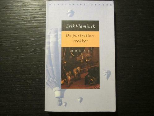 De portrettentrekker   -Erik Vlaminck-, Livres, Littérature, Enlèvement ou Envoi