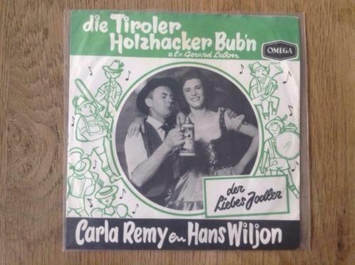 single die tiroler holzhacker bub'n met carla remy en hans, Cd's en Dvd's, Vinyl Singles, Single, Overige genres, 7 inch, Ophalen of Verzenden