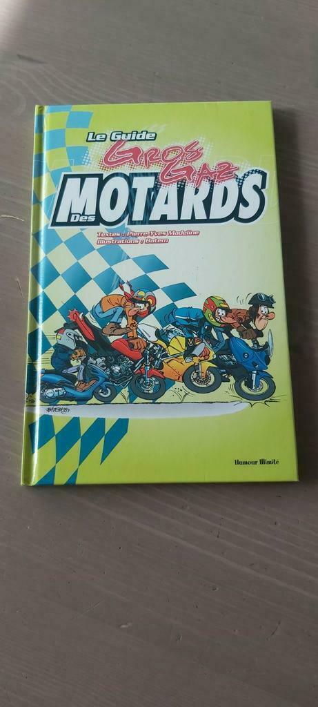 113) Le gros gaz des motards, Livres, Motos, Comme neuf, Enlèvement