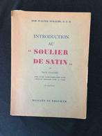 Soulier de Satin - (Paul Claudel) Dom Walter Willems, Antiquités & Art, Envoi