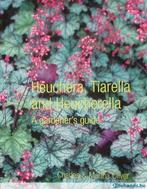 Heuchera, Tiarella and Heucherella. A Gardener's Guide, Ophalen, Gelezen