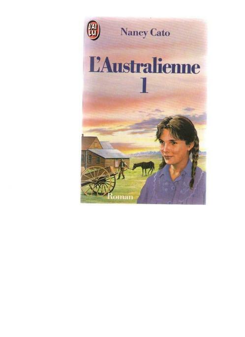 L'australienne 1 - roman de Nancy Cato - J'ai Lu nr 1969, Livres, Littérature, Comme neuf, Envoi