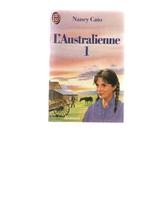 L'australienne 1 - roman de Nancy Cato - J'ai Lu nr 1969, Comme neuf, Envoi, Nancy Cato