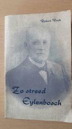 Livre: "Zo streed Eylenbosch" (auteur Robert Rock), Utilisé, Enlèvement ou Envoi, Robert Rock, 20e siècle ou après