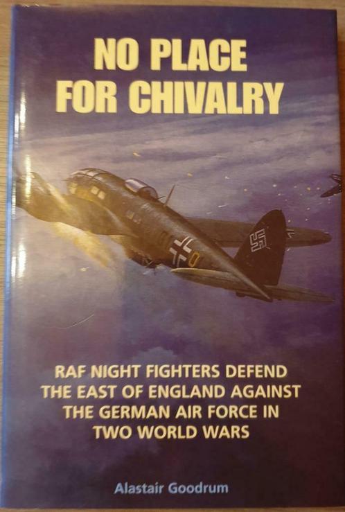 (1940-1945 GUERRE AERIENNE) No place for chivalry. RAF Night, Livres, Guerre & Militaire, Neuf, Enlèvement ou Envoi