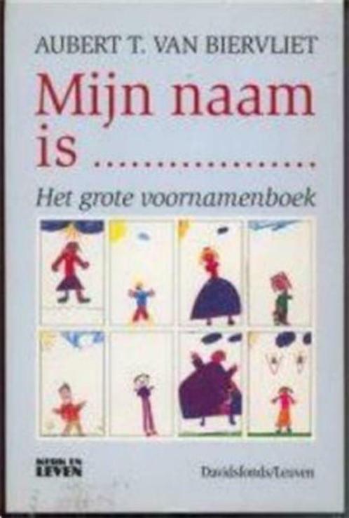 Mijn naam is. Het grote voornamenboek, Livres, Grossesse & Éducation, Utilisé, Enlèvement ou Envoi