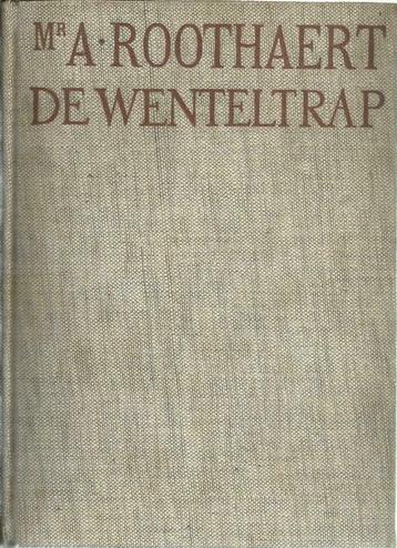 DE WENTELTRAP - Mr. A. ROOTHAERT (ROMAN), Enlèvement ou Envoi, Mr. A. ROOTHAERT