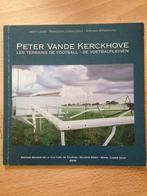 Les Terrains de Football -  Peter Vande Kerkhove, Utilisé, Enlèvement ou Envoi