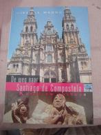 De weg naar Santiago de Compostela - Kunst en cultuur. - P, Utilisé, Enlèvement ou Envoi