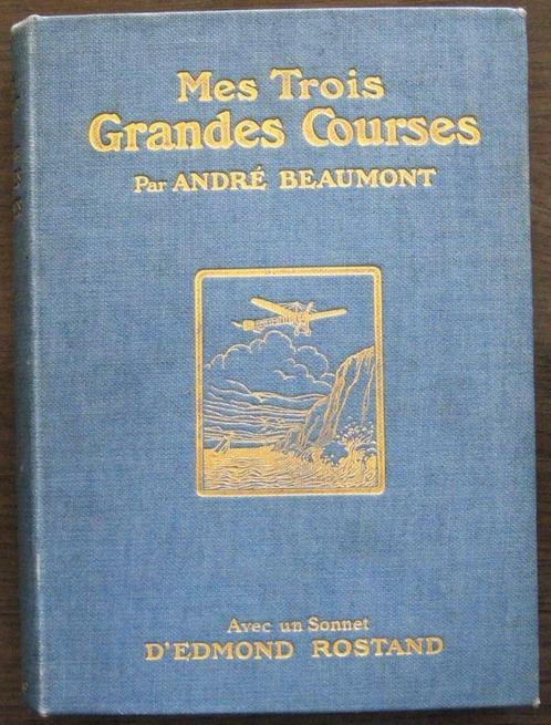 Mes Trois Grandes Courses 1912 Beaumont - Luchtvaart Vliegen, Antiquités & Art, Antiquités | Livres & Manuscrits, Enlèvement ou Envoi