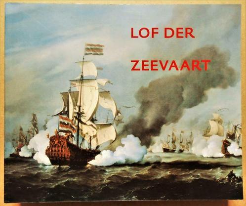 Lof der Zeevaart, De Hollandse zeeschilders van de 17e eeuw, Boeken, Kunst en Cultuur | Beeldend, Zo goed als nieuw, Schilder- en Tekenkunst