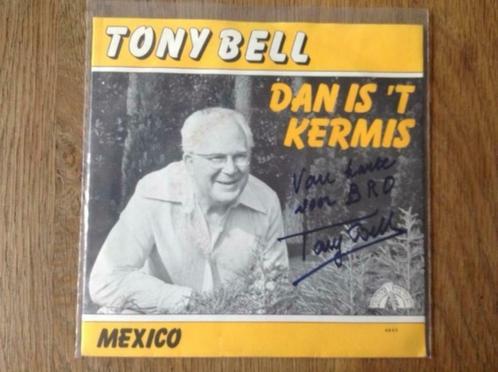 single tony bell, Cd's en Dvd's, Vinyl Singles, Single, Nederlandstalig, 7 inch, Ophalen of Verzenden