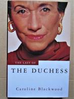 The last of The Duchess - 1995 - Caroline Blackwood, Politiek, Ophalen of Verzenden, Zo goed als nieuw, Lady Caroline Maureen Hamilton-Temple-Blackwood (1931-1996)