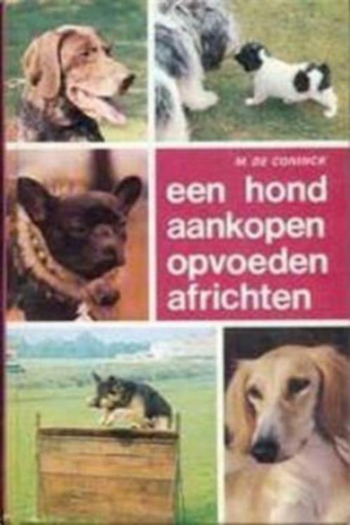 Een hond aankopen, opvoeden, africhten, Livres, Animaux & Animaux domestiques, Utilisé, Chiens, Enlèvement ou Envoi