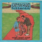 45t Urbanus - Hittentit, Cd's en Dvd's, Vinyl | Nederlandstalig, Ophalen of Verzenden, Gebruikt, Overige formaten, Overige genres