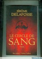 Le cercle de sang Jéröme Delafosse 408 pages, Livres, Neuf